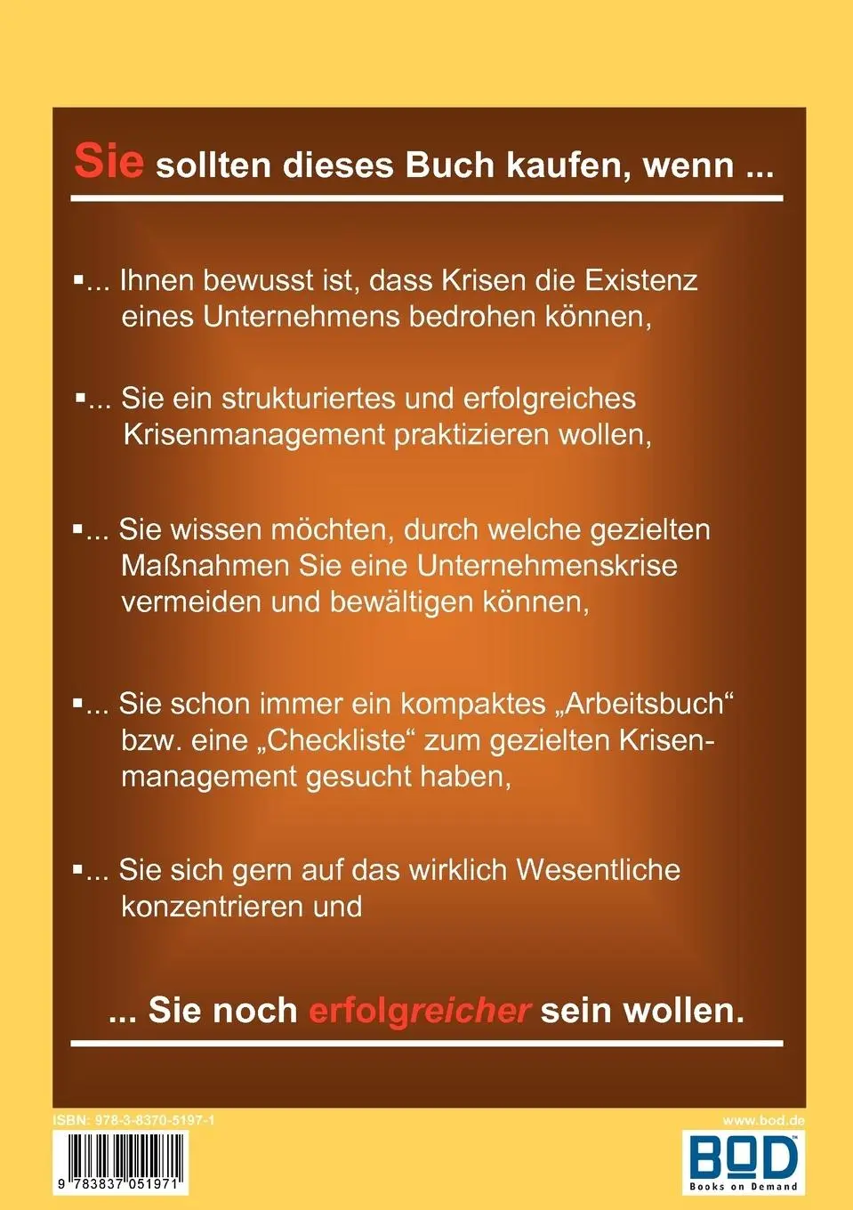 Rückseite: 9783837051971 | Ja, ich möchte Krisen managen - aber richtig! | Tino Künzel | Buch