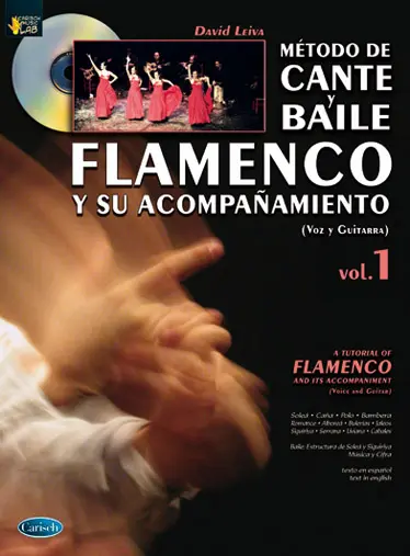 Cover: 9790692021971 | Metodo De Cante Y Baile Flamenco | Leiva | Carisch Music Lab Spagna