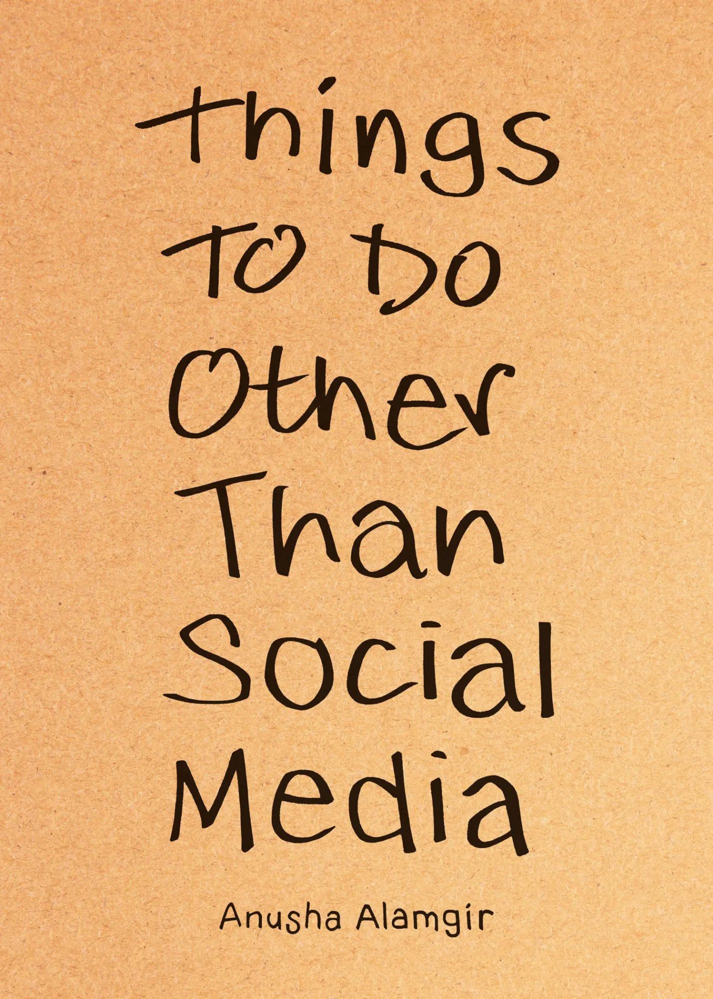 Cover: 9798217181971 | Things to Do Other Than Social Media | Anusha Alamgir | Taschenbuch