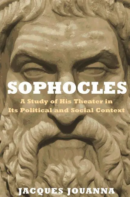 Cover: 9780691172071 | Sophocles – A Study of His Theater in Its Political and Social Context