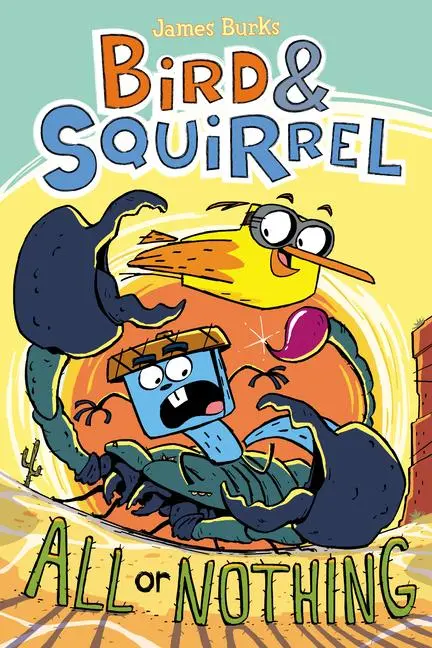 Cover: 9781338252071 | Bird &amp; Squirrel All or Nothing: A Graphic Novel (Bird &amp; Squirrel #6)