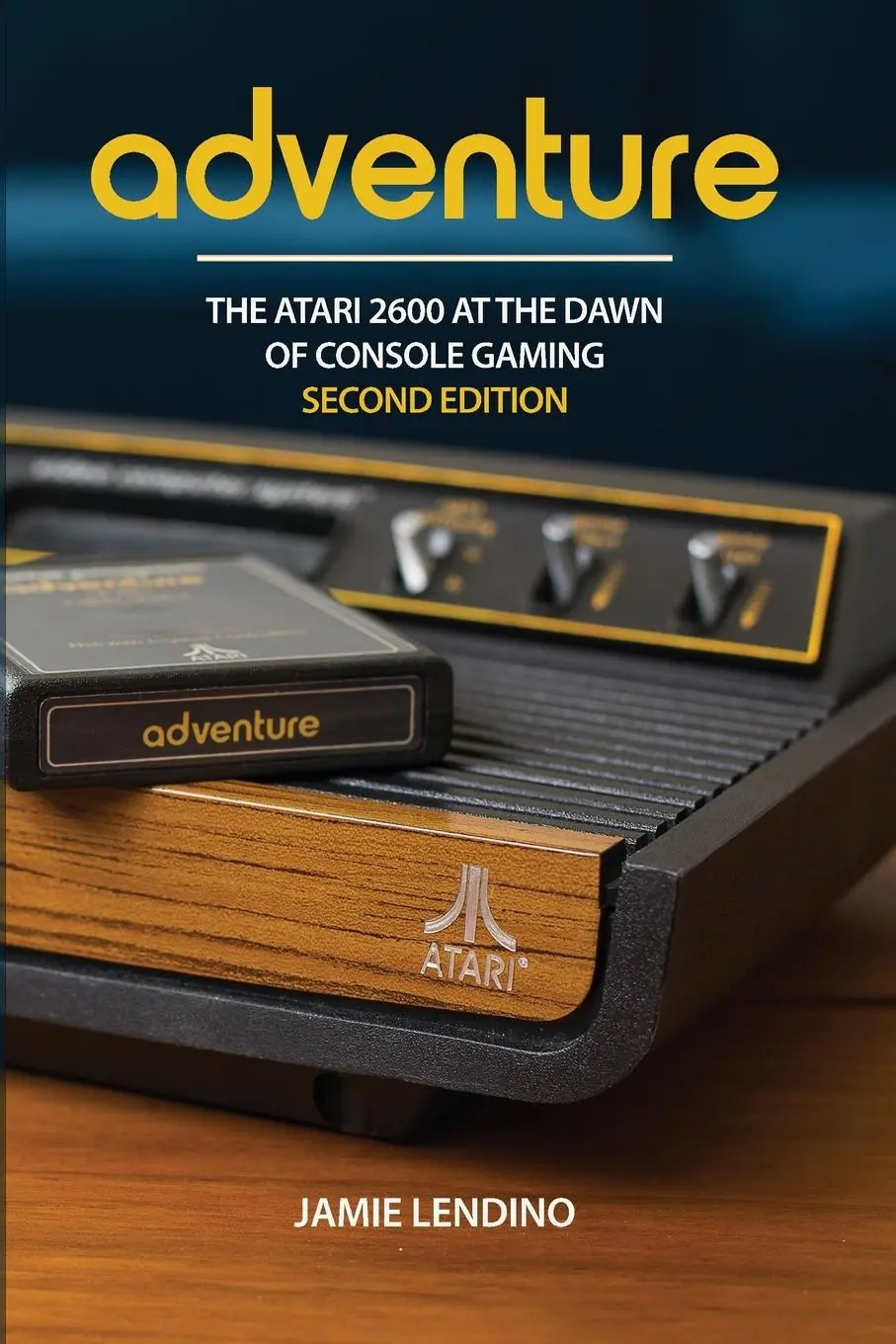 Cover: 9781957932071 | Adventure | The Atari 2600 at the Dawn of Console Gaming | Lendino