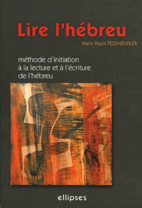 Cover: 9782729822071 | Lire l'hébreu - Méthode d'initiation à la lecture et à l'écriture...