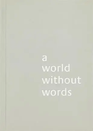Cover: 9783037782071 | A World Without Words | Jasper Morrison | Taschenbuch | 112 S. | 2011