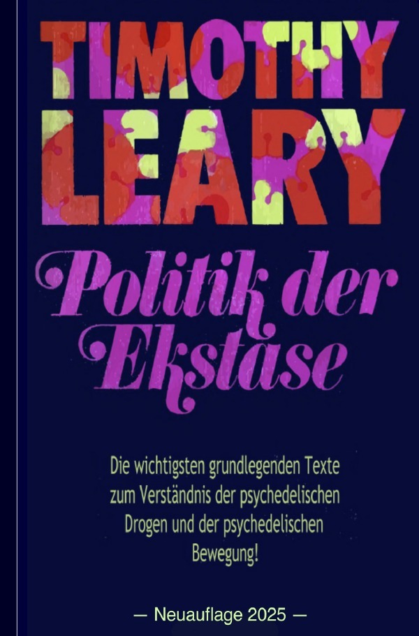 Cover: 9783819052071 | Timothy Leary: Politik der Ekstase | Timothy Leary | Taschenbuch