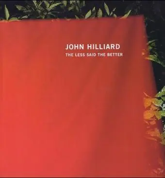 Cover: 9783884232071 | John Hilliard, The Less said the better | John Hilliard | Buch | 2003