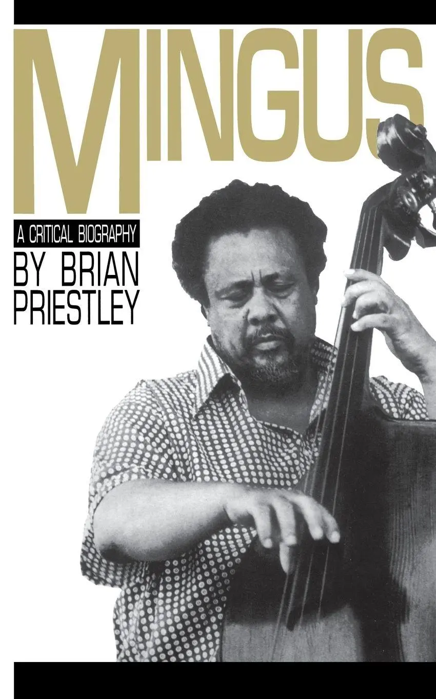 Cover: 9780306802171 | Mingus, a Critical Biography | Brian Priestley | Taschenbuch | 1988