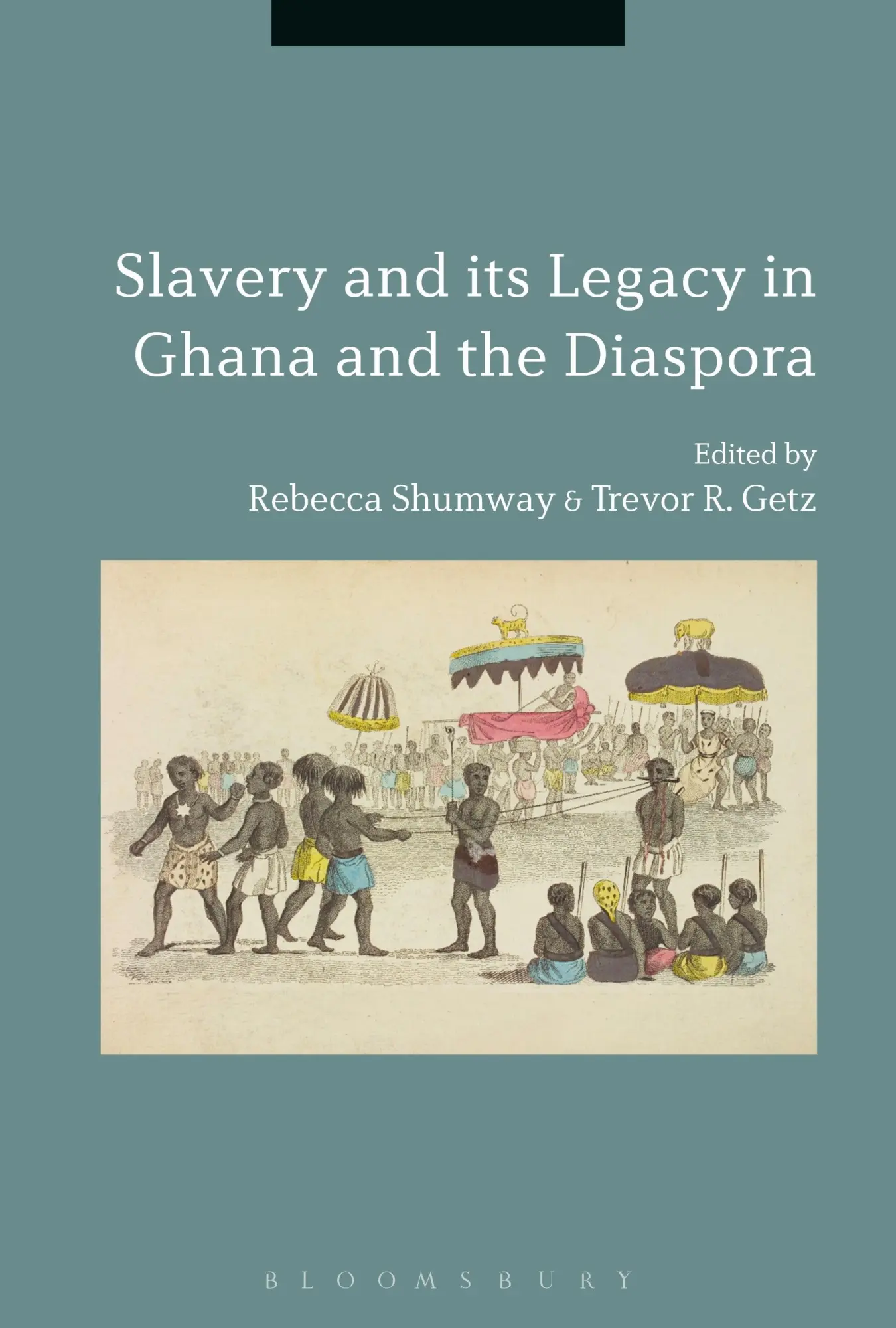 Cover: 9781501352171 | Slavery and its Legacy in Ghana and the Diaspora | Shumway (u. a.)