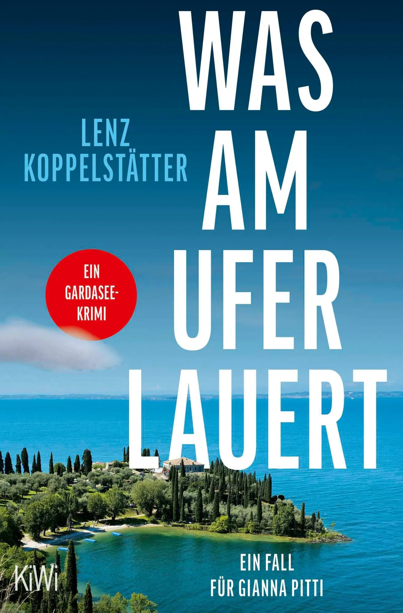 Cover: 9783462002171 | Was am Ufer lauert | Ein Fall für Gianna Pitti Ein Gardasee-Krimi