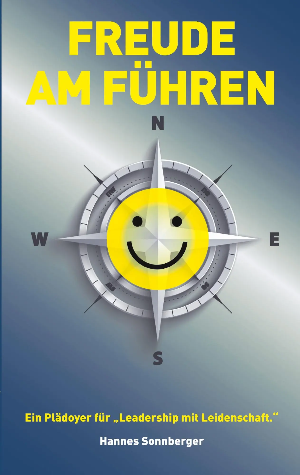 Cover: 9783695132171 | Freude am Führen - deutschsprachige Essenzen | Hannes Sonnberger