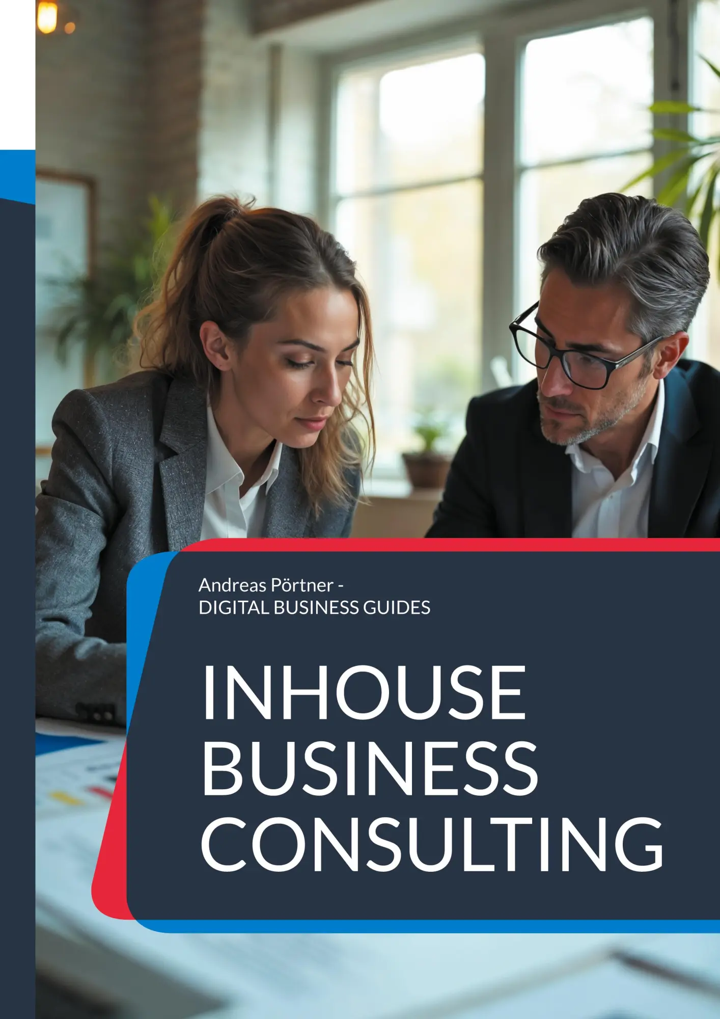Cover: 9783819282171 | Inhouse Business Consulting | Andreas Pörtner | Taschenbuch | 50 S.