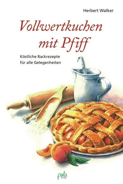 Cover: 9783895662171 | Vollwertkuchen mit Pfiff | Herbert Walker | Buch | 160 S. | Deutsch