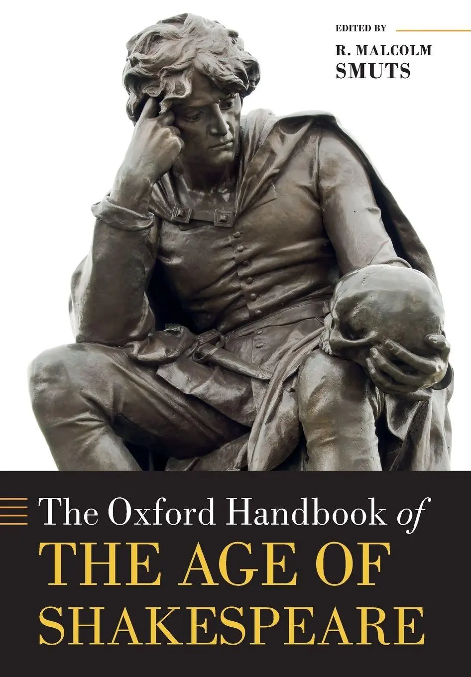 Cover: 9780198822271 | The Oxford Handbook of the Age of Shakespeare | R. Malcolm Smuts