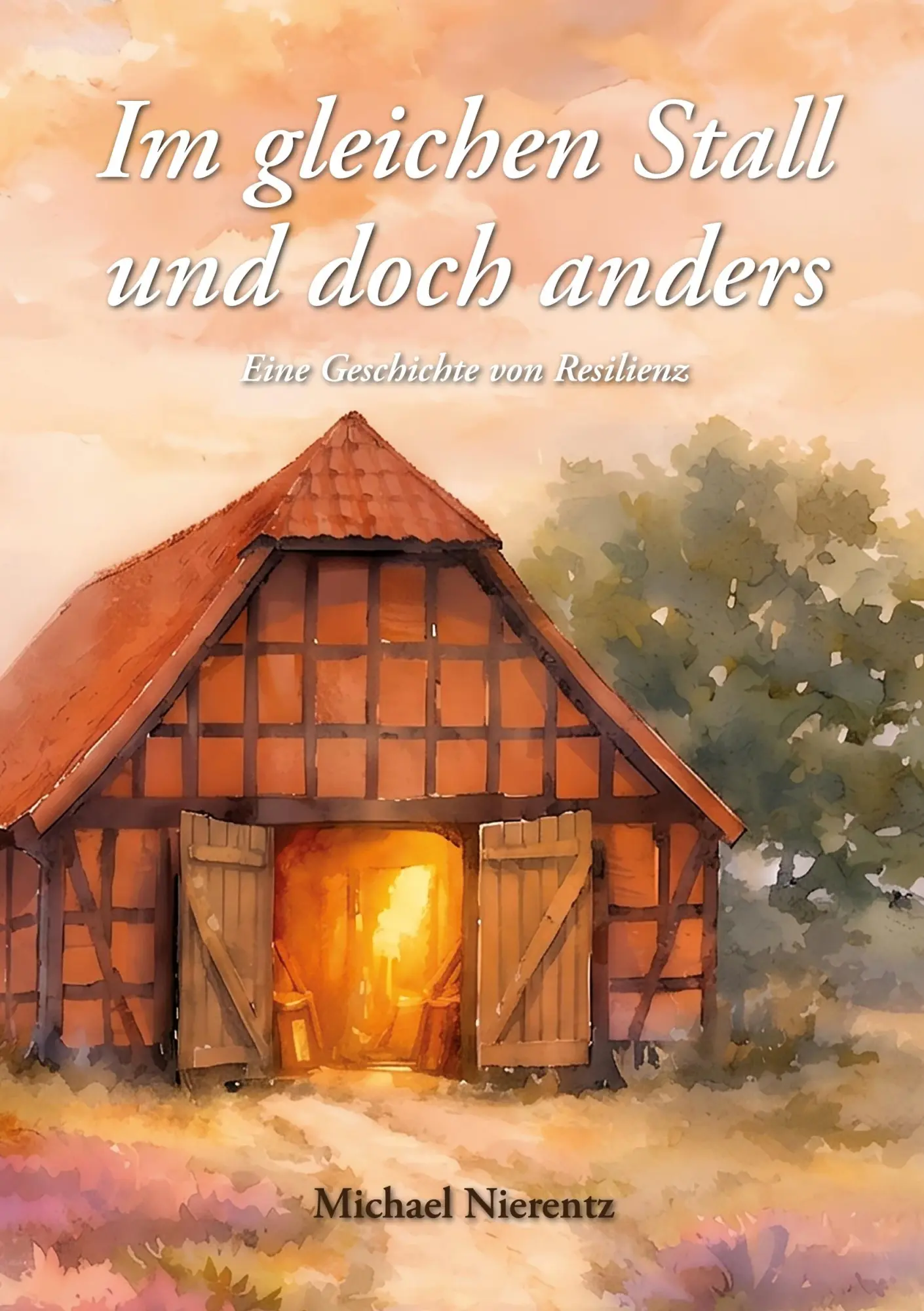 Cover: 9783696352271 | Im gleichen Stall und doch anders | Eine Geschichte von Resilienz