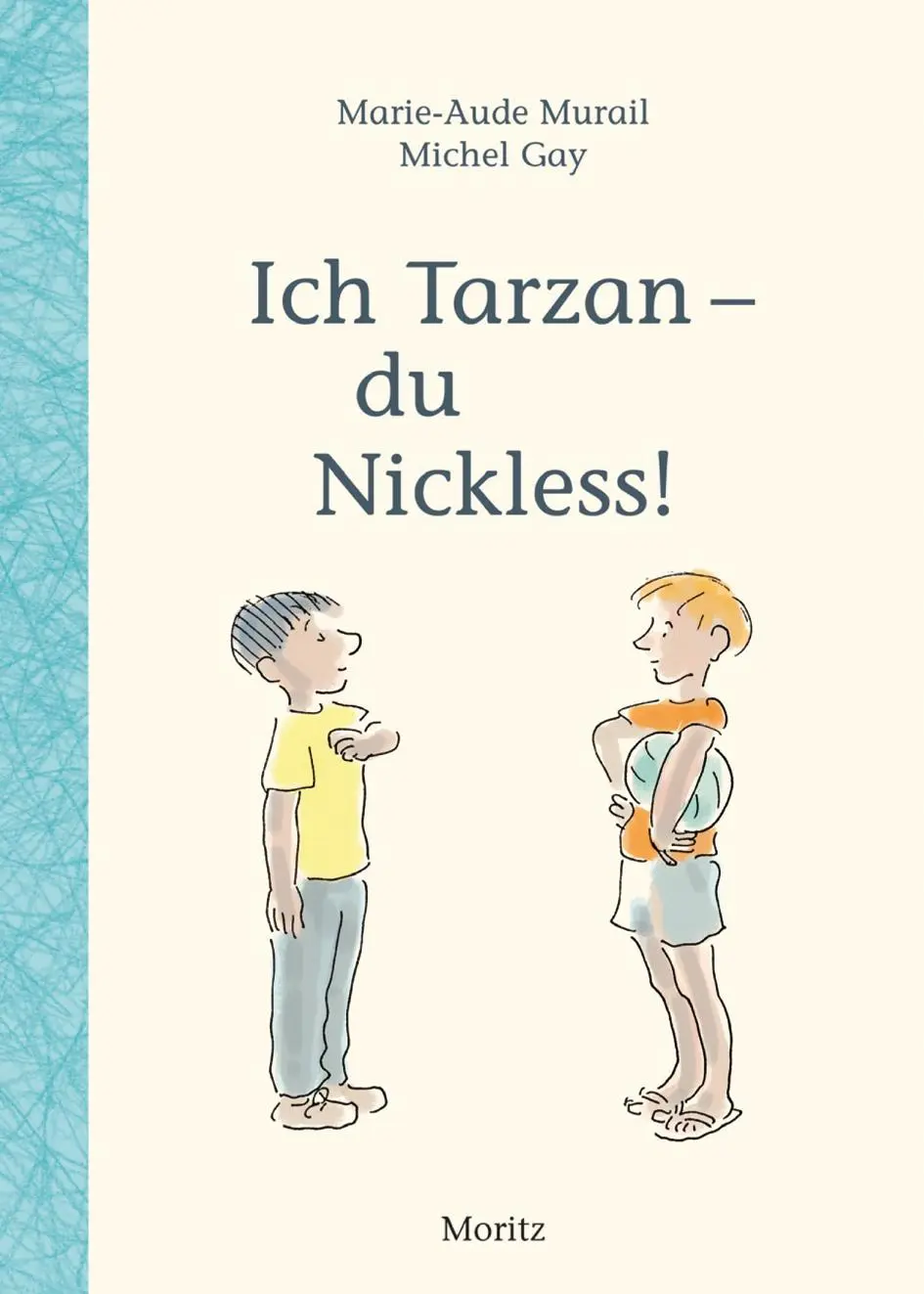 Cover: 9783895652271 | Ich Tarzan - du Nickless! | Marie-Aude Murail | Buch | 64 S. | Deutsch