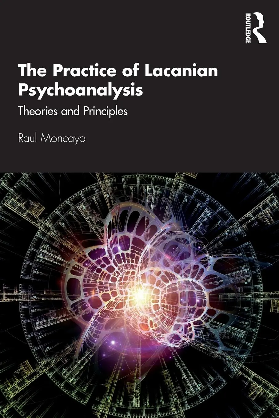 Cover: 9780367342371 | The Practice of Lacanian Psychoanalysis | Theories and Principles