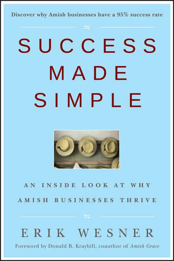 Cover: 9780470442371 | Success Made Simple | An Inside Look at Why Amish Businesses Thrive