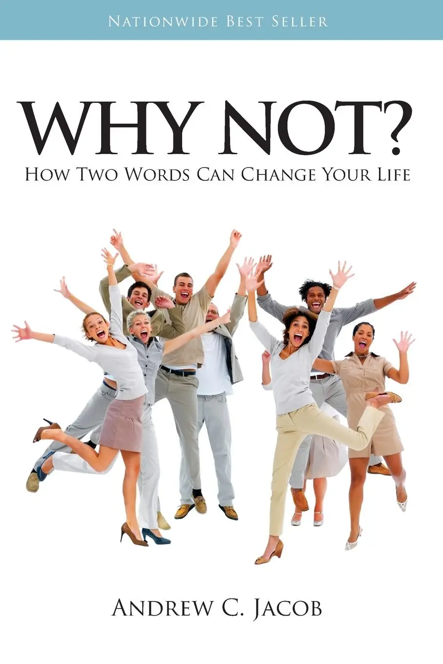 Cover: 9780557352371 | Why Not? | Andrew Jacob | Taschenbuch | Kartoniert / Broschiert | 2010