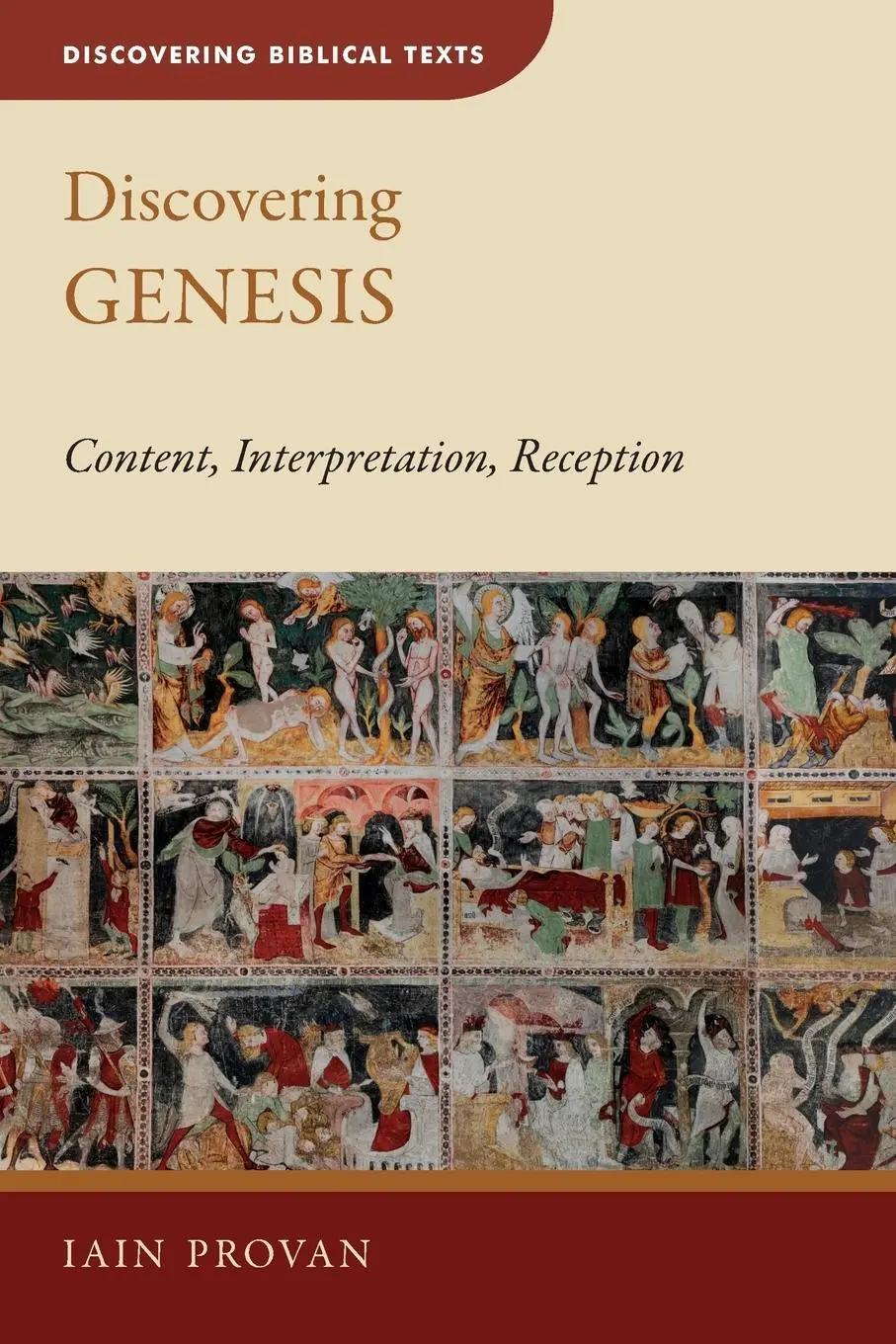 Cover: 9780802872371 | Discovering Genesis | Content, Interpretation, Reception | Iain Provan