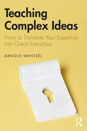Cover: 9781138482371 | Teaching Complex Ideas | Arnold Wentzel | Taschenbuch | Englisch