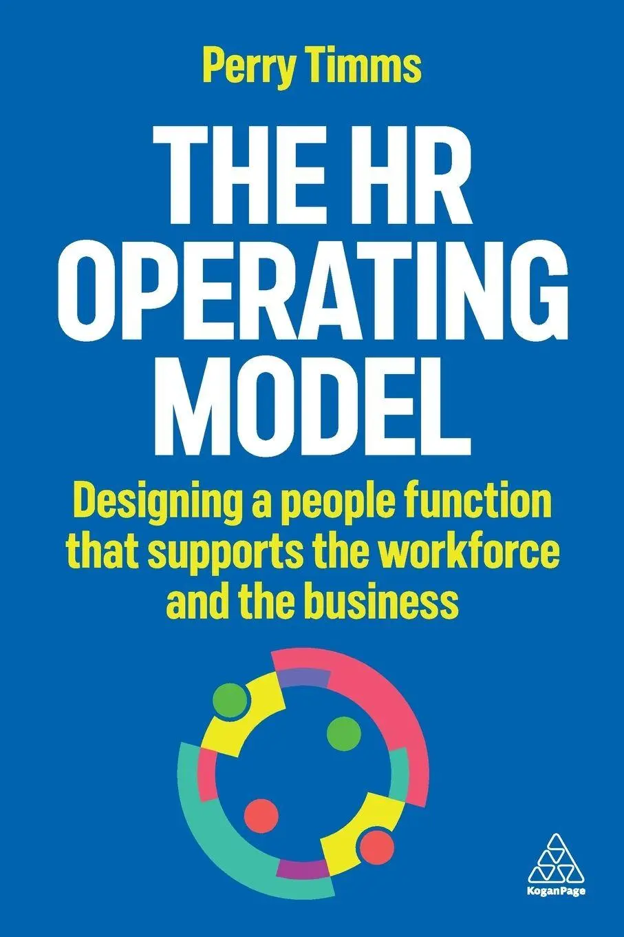 Cover: 9781398622371 | The HR Operating Model | Perry Timms | Taschenbuch | Englisch | 2025