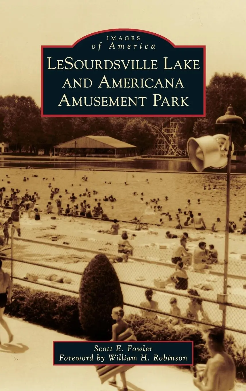 Cover: 9781540252371 | Lesourdsville Lake and Americana Amusement Park | Scott E Fowler