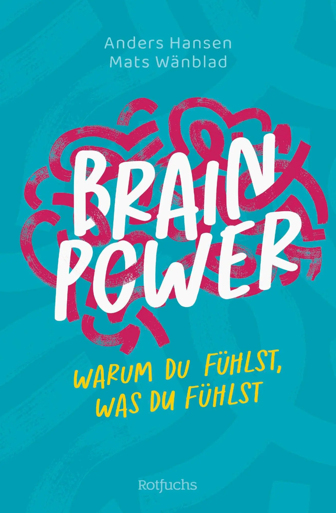 Cover: 9783757102371 | Brainpower - Warum du fühlst, was du fühlst | Anders Hansen (u. a.)