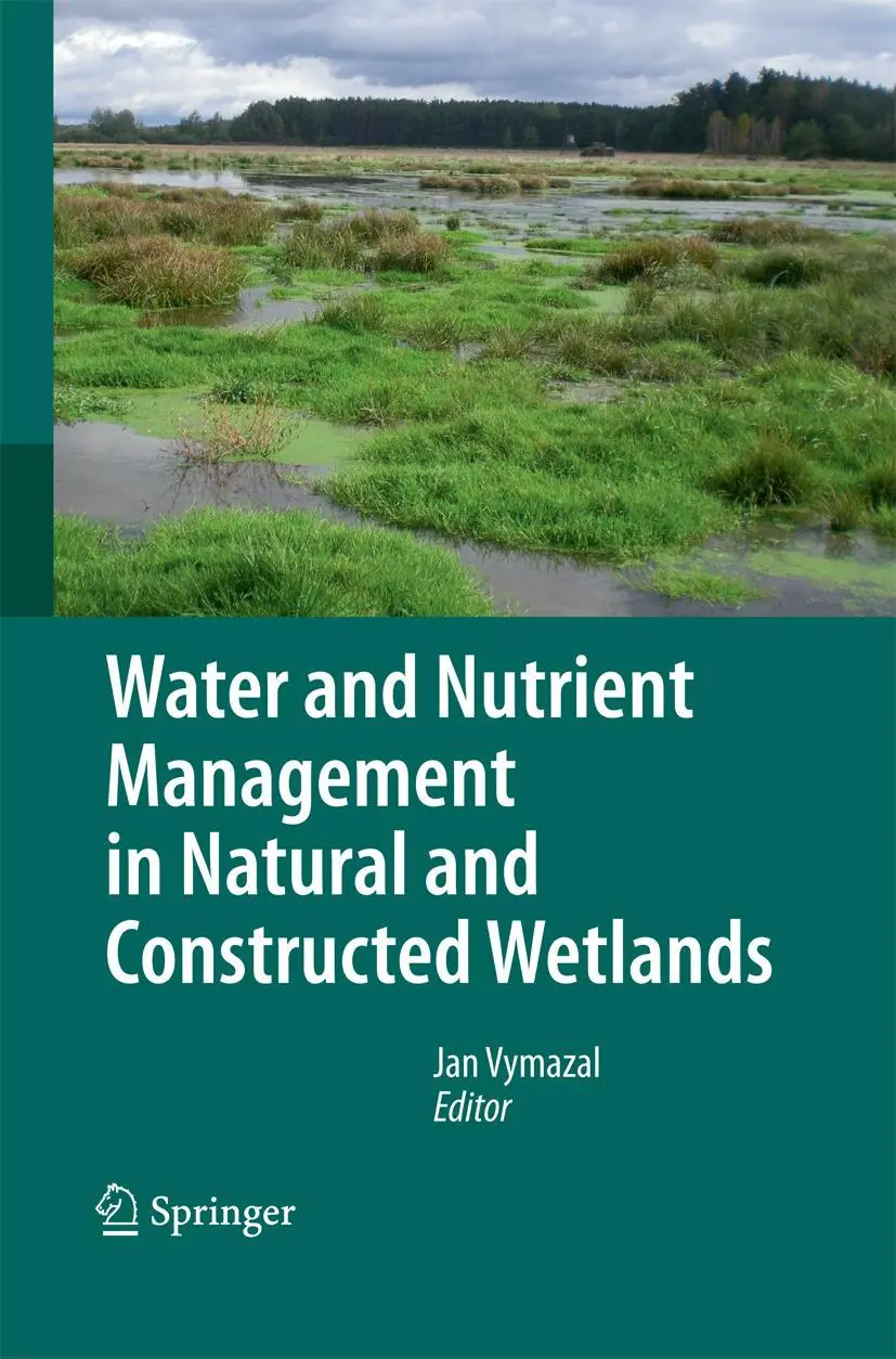 Cover: 9789400792371 | Water and Nutrient Management in Natural and Constructed Wetlands