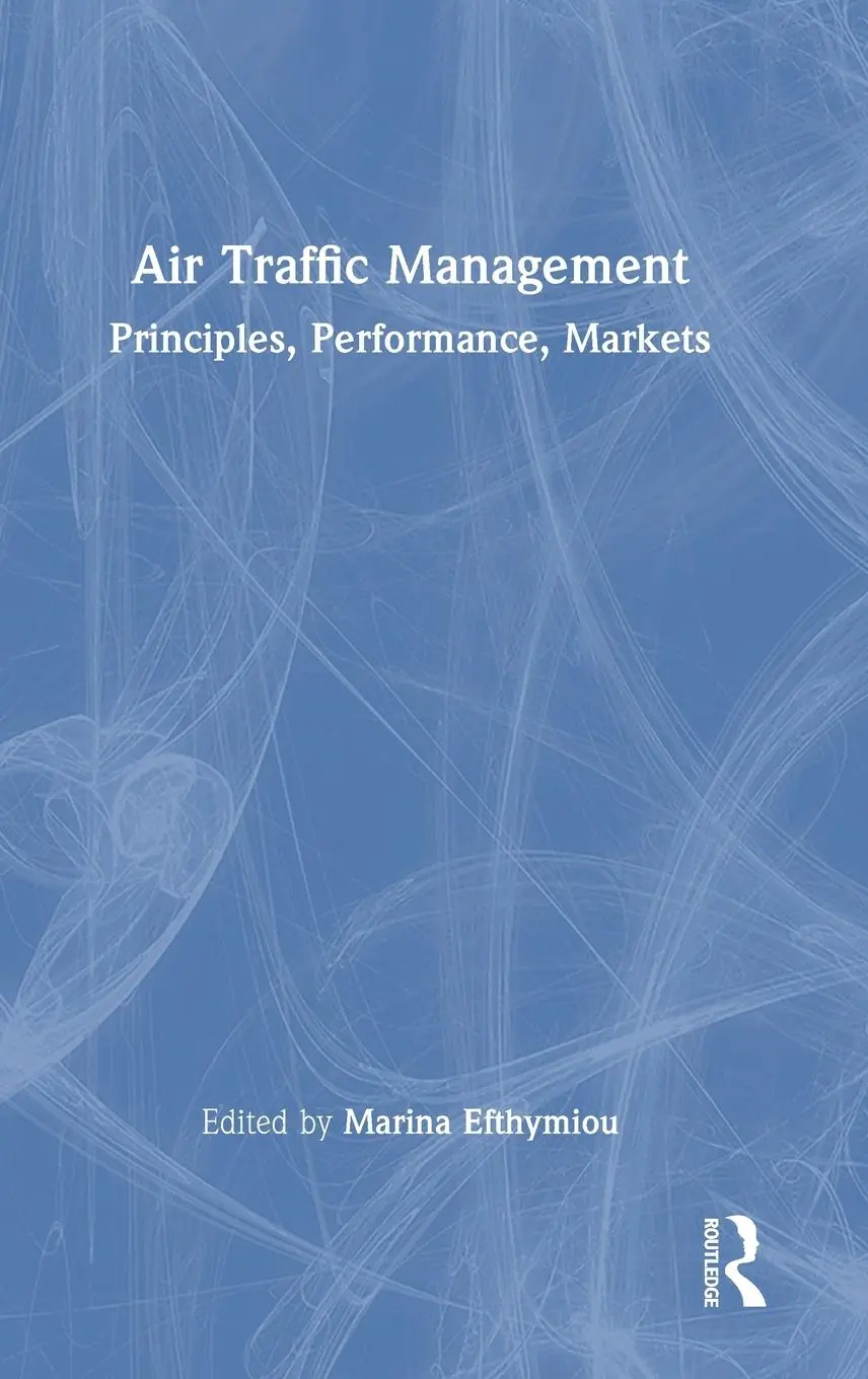 Cover: 9780367332471 | Air Traffic Management | Principles, Performance, Markets | Efthymiou