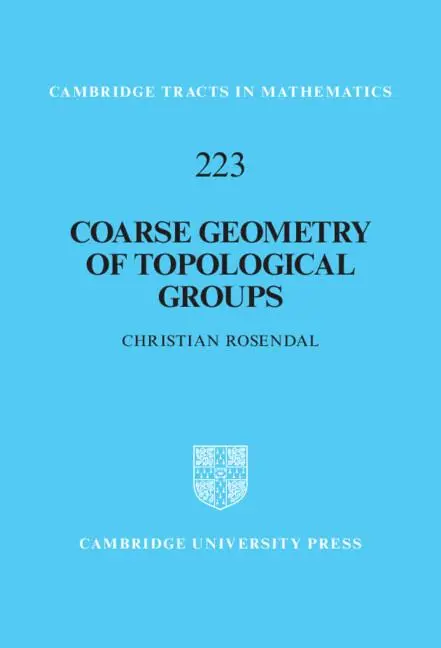 Cover: 9781108842471 | Coarse Geometry of Topological Groups | Christian Rosendal | Buch
