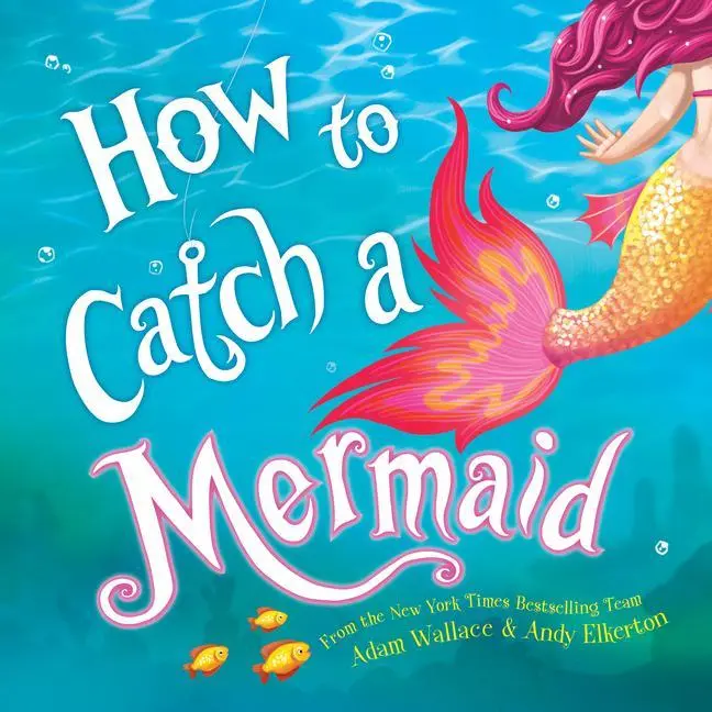 Cover: 9781492662471 | How to Catch a Mermaid | Adam Wallace | Buch | Gebunden | Englisch
