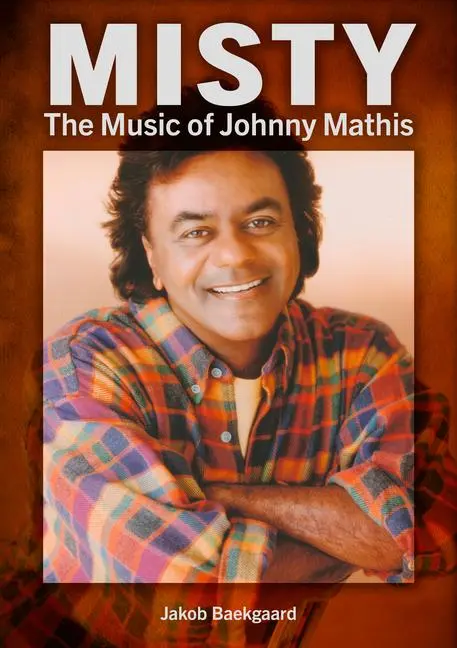 Cover: 9781789522471 | Misty | The Music of Johnny Mathis | Jakob Baekgaard | Taschenbuch
