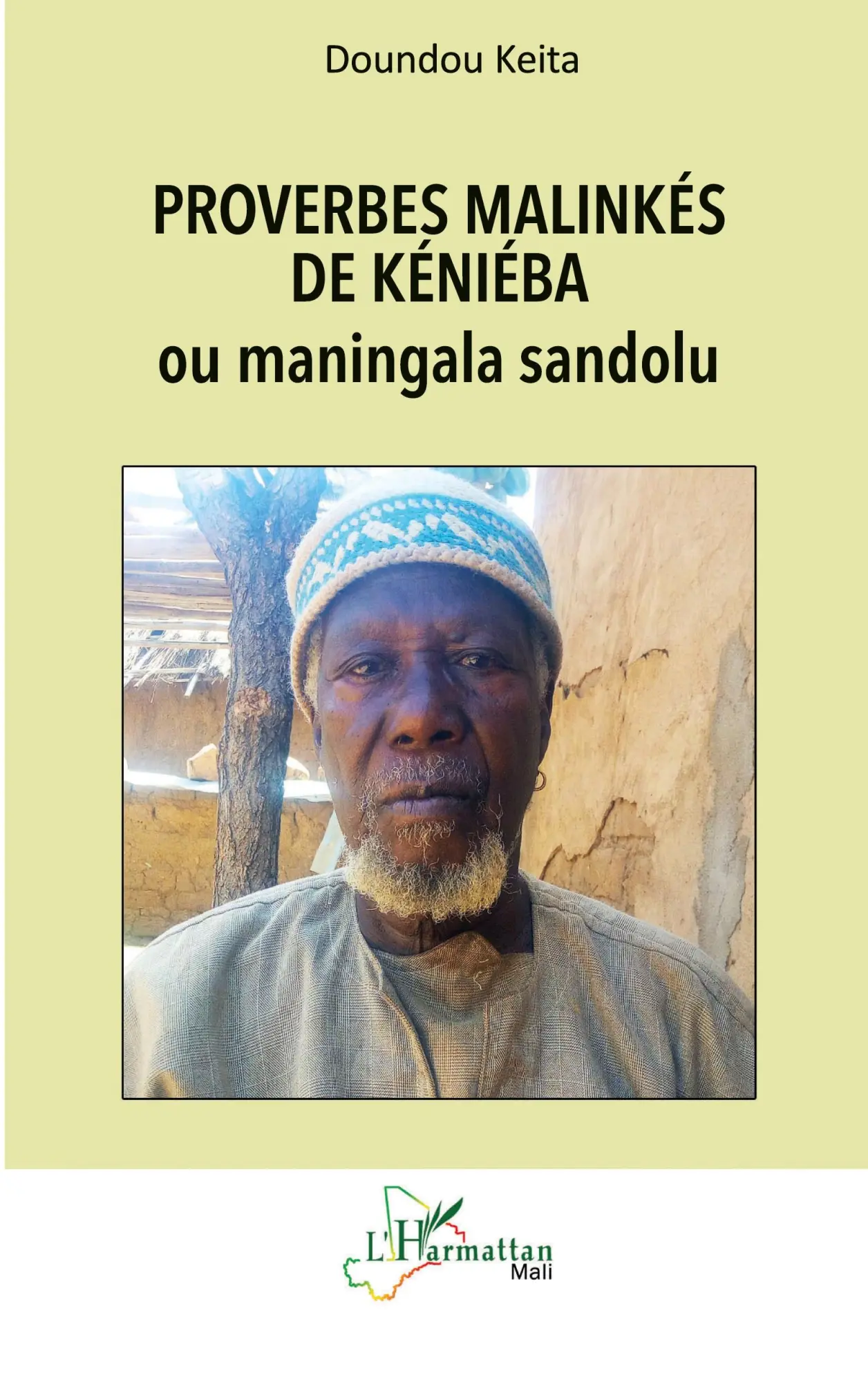 Cover: 9782336442471 | Proverbes malinkés de Kéniéba | ou maningala sandolu | Doundou Keita