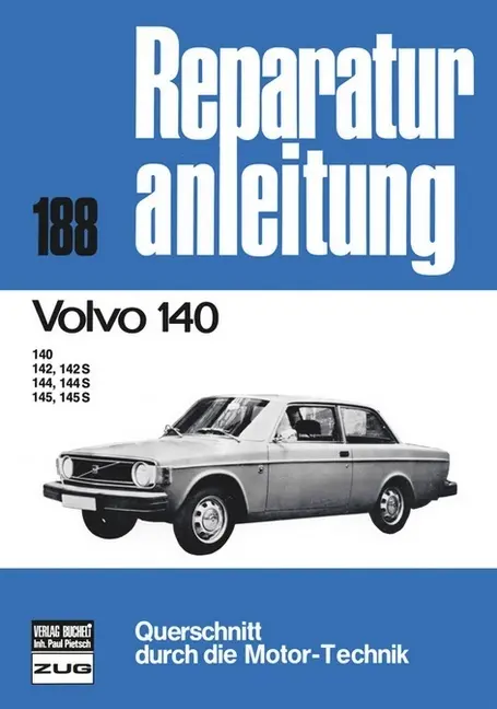 Cover: 9783716812471 | Volvo 140 | 140, 142, 142 S, 144, 144 S, 145, 145 S | Buch | 110 S.