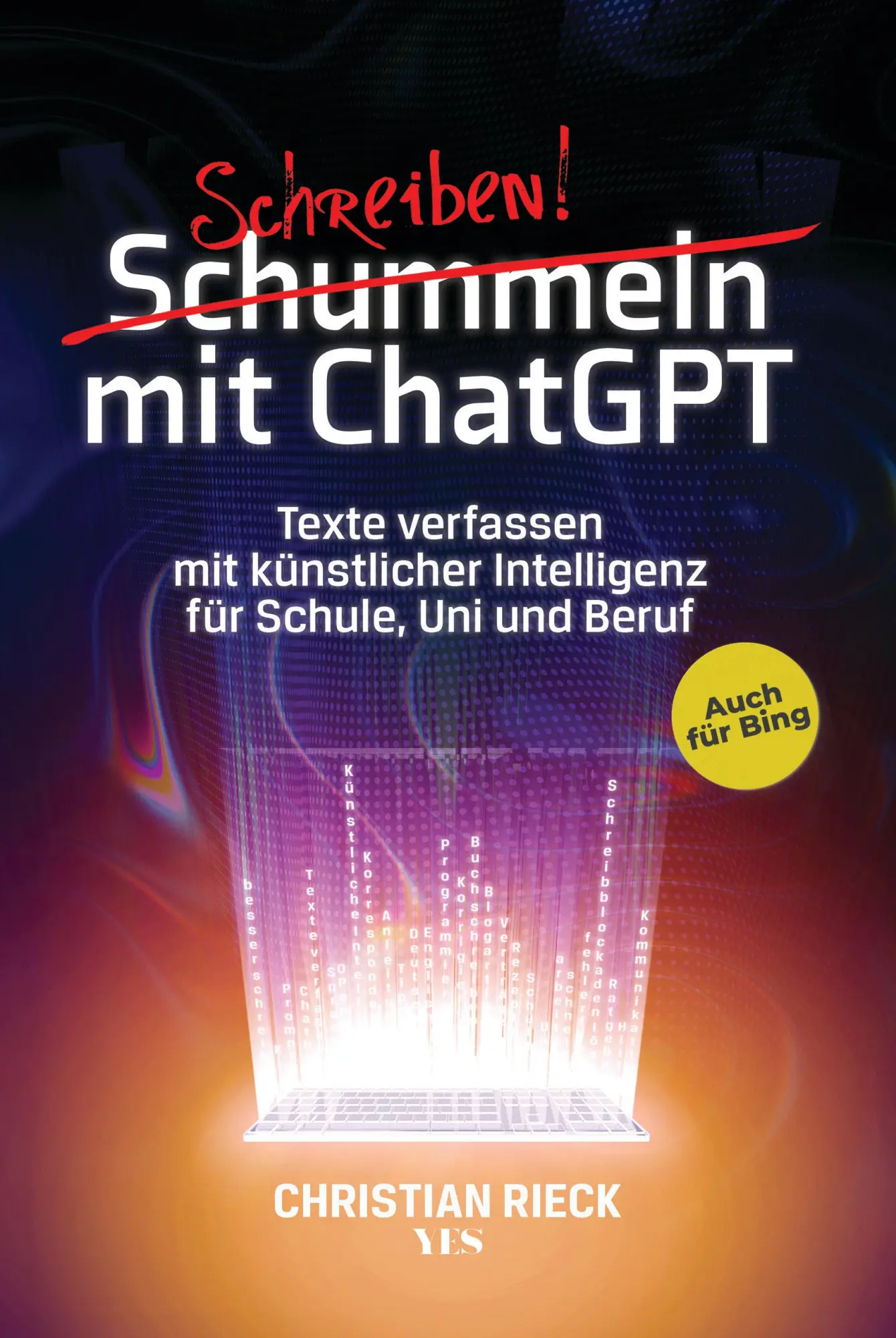 Cover: 9783969052471 | Schummeln mit ChatGPT | Christian Rieck | Taschenbuch | 192 S. | 2023 Cover: 9783969052471 | Schummeln mit ChatGPT | Christian Rieck | Taschenbuch | 192 S. | 2023