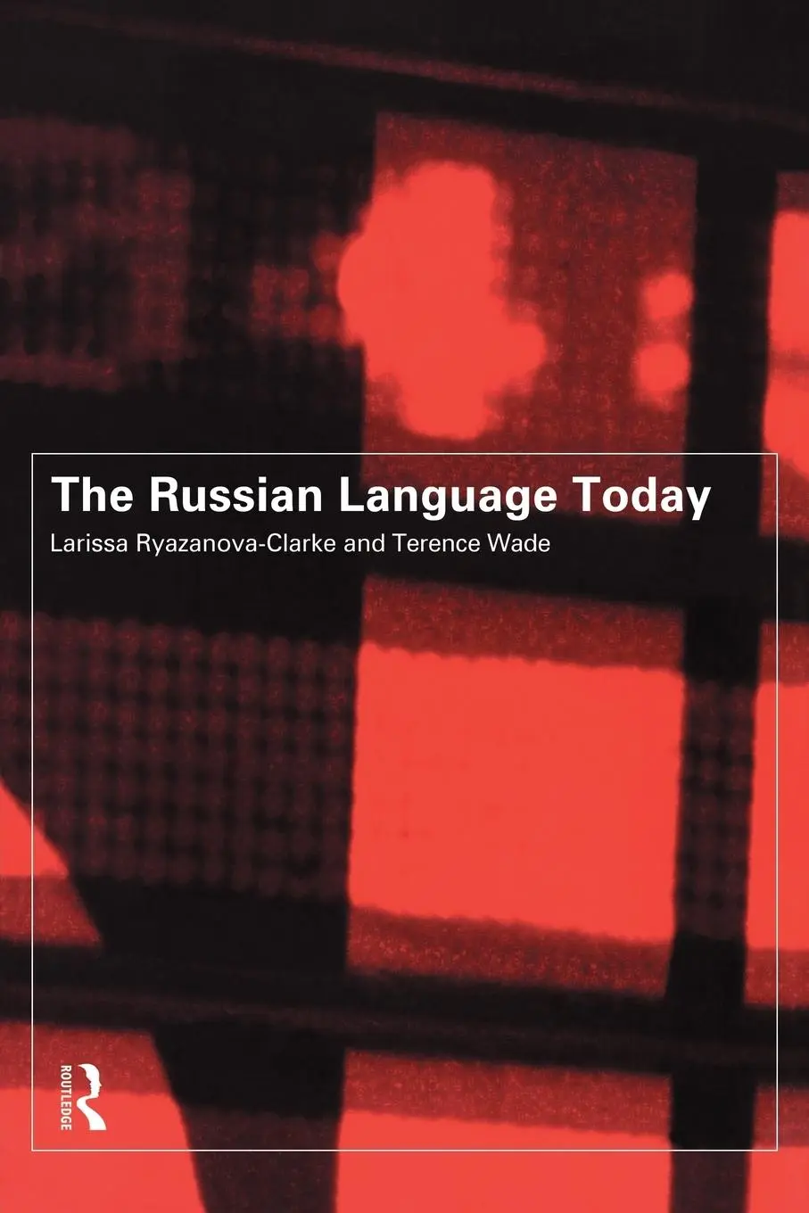 Cover: 9780415142571 | The Russian Language Today | Larissa Ryazanova-Clarke (u. a.) | Buch