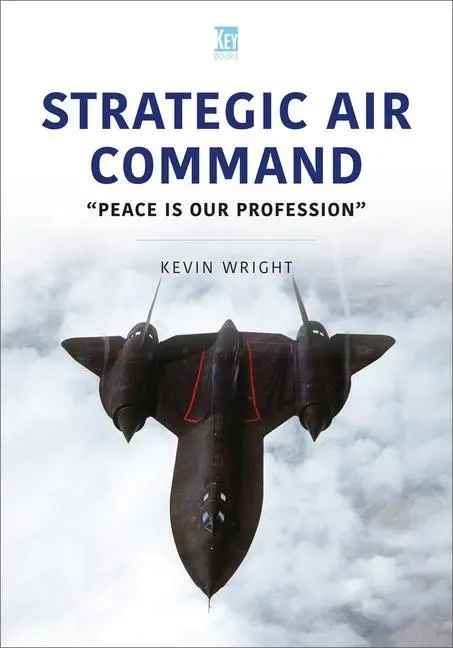 Cover: 9781802822571 | Strategic Air Command: Peace Is Our Profession | Kevin Wright | Buch