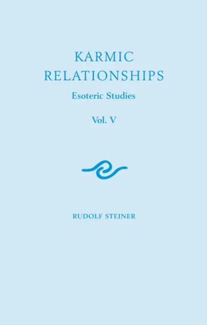 Cover: 9781855842571 | Karmic Relationships 5 | Esoteric Studies (Cw 239) | Rudolf Steiner