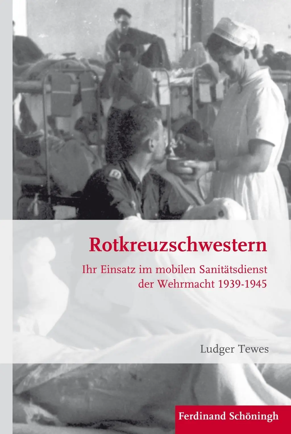 Cover: 9783506782571 | Rotkreuzschwestern | Ludger Tewes | Buch | 525 S. | Deutsch | 2016