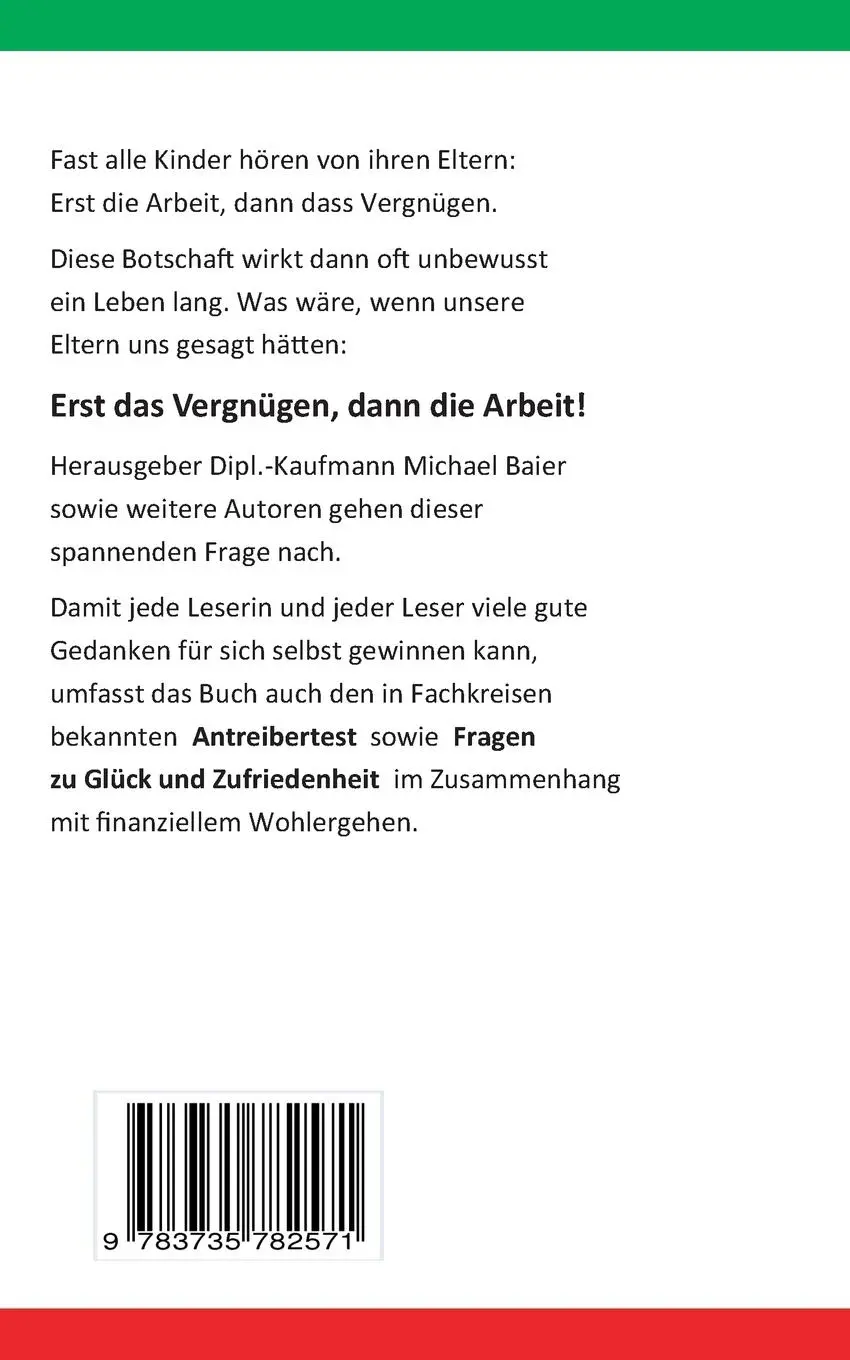Rückseite: 9783735782571 | Erst das Vergnügen dann die Arbeit | Michael Baier | Taschenbuch