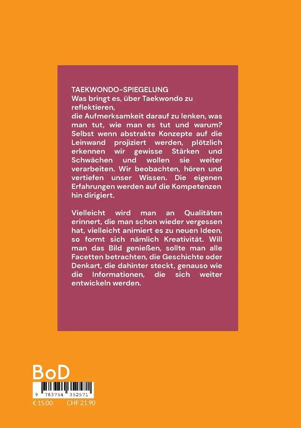Rückseite: 9783754352571 | Die Taekwondo Matrix | J-G Matuszek | Taschenbuch | Paperback | 260 S.