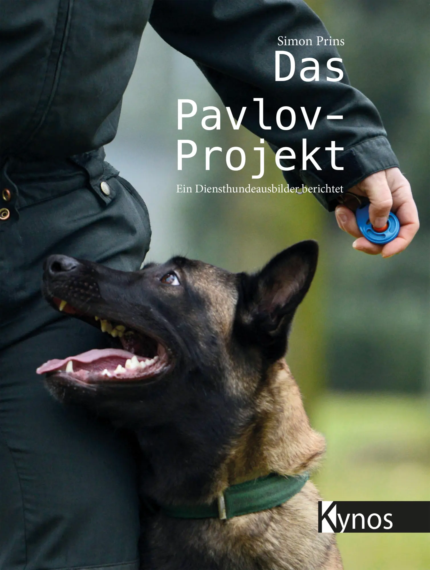Cover: 9783954642571 | Das Pavlov-Projekt | Ein Diensthundeausbilder berichtet | Simon Prins