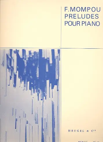 Cover: 9790047302571 | Preludes 1-4 | Frederic Mompou | Buch | Éditions Alphonse Leduc