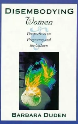 Cover: 9780674212671 | Duden, B: Disembodying Women | Barbara Duden | Buch | Gebunden | 1993