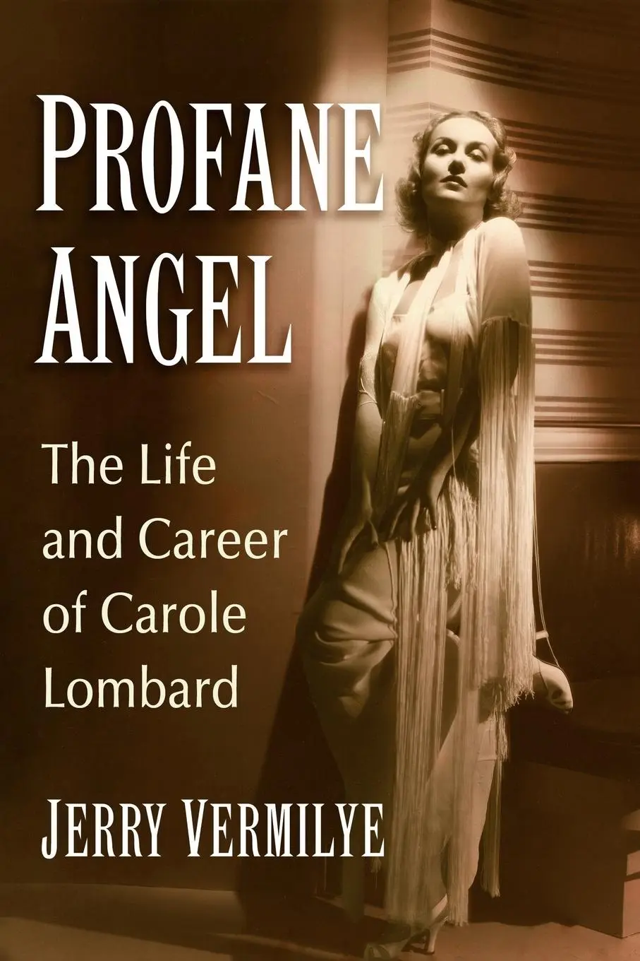 Cover: 9781476662671 | Profane Angel | The Life and Career of Carole Lombard | Jerry Vermilye