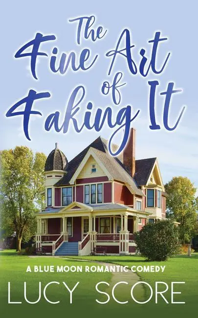 Cover: 9781728282671 | Fine Art of Faking It | Lucy Score | Taschenbuch | Blue Moon | 2022