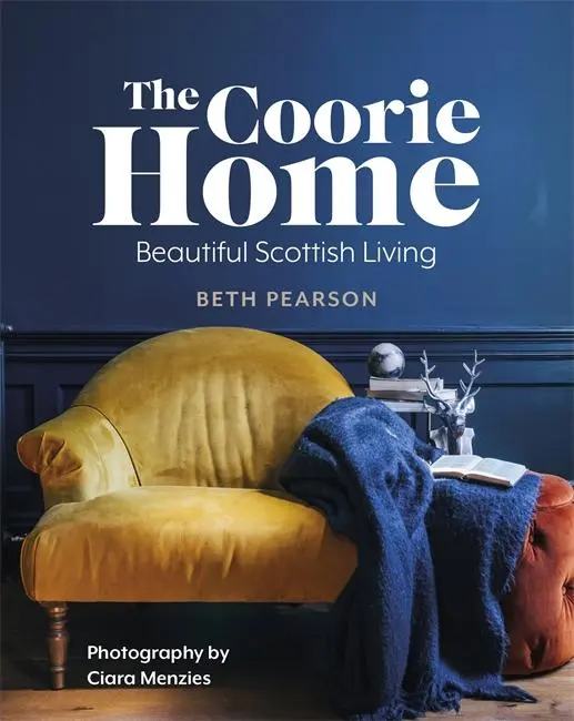 Cover: 9781785302671 | The Coorie Home | Beautiful Scottish Living | Beth Pearson | Buch