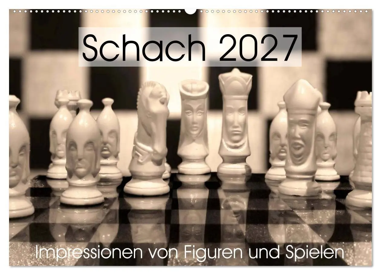 Cover: 9783569902671 | Schach 2027. Impressionen von Figuren und Spielen (Wandkalender...
