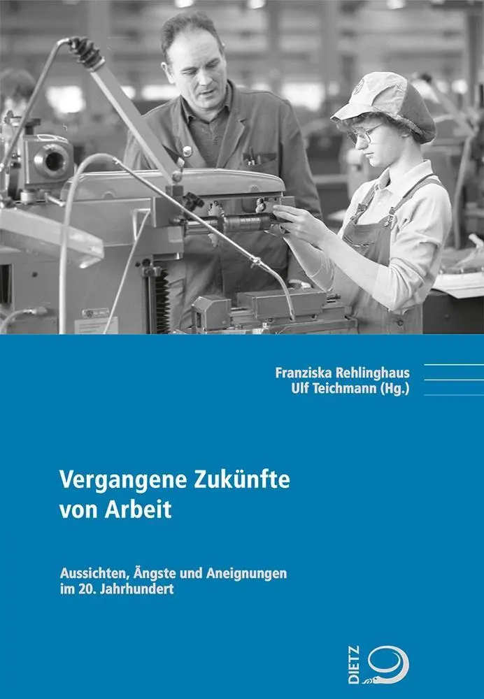 Cover: 9783801242671 | Vergangene Zukünfte von Arbeit | Franziska Rehlinghaus | Taschenbuch