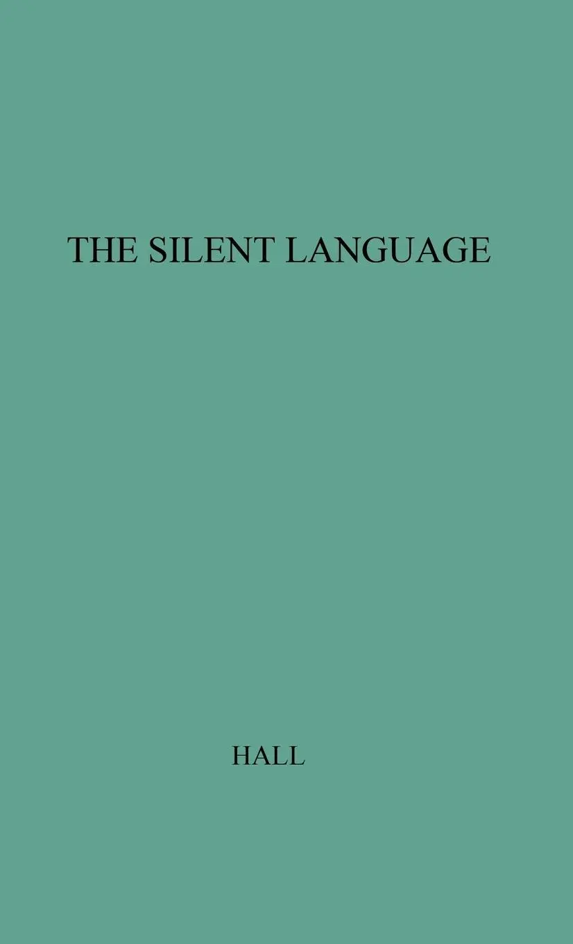 Cover: 9780313222771 | The Silent Language | Edward T Hall | Buch | Gebunden | Englisch